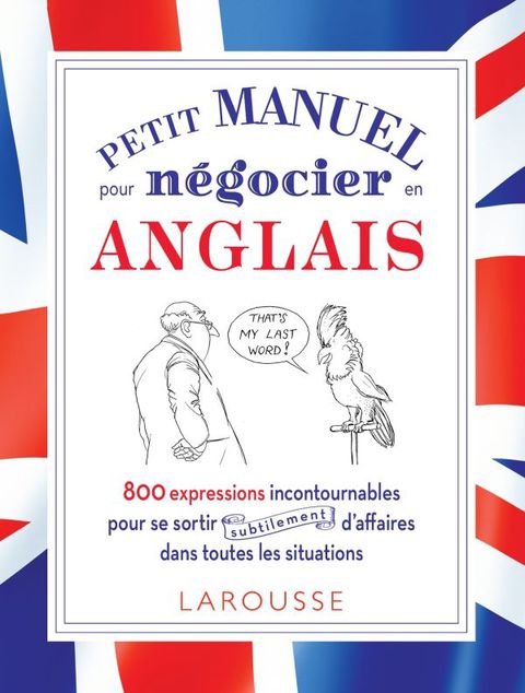 Cover image for book Petit manuel pour négocier (subtilement) en anglais !