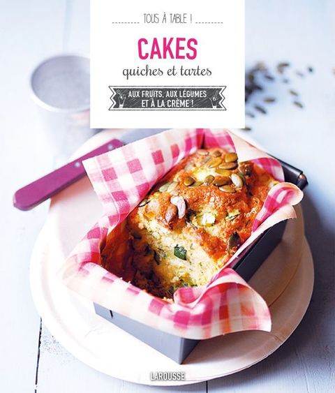 Cover image for book Cakes, quiches et tartes