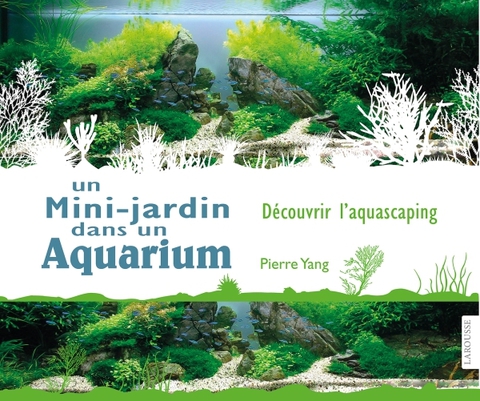 Cover image for book Un mini jardin dans un aquarium
