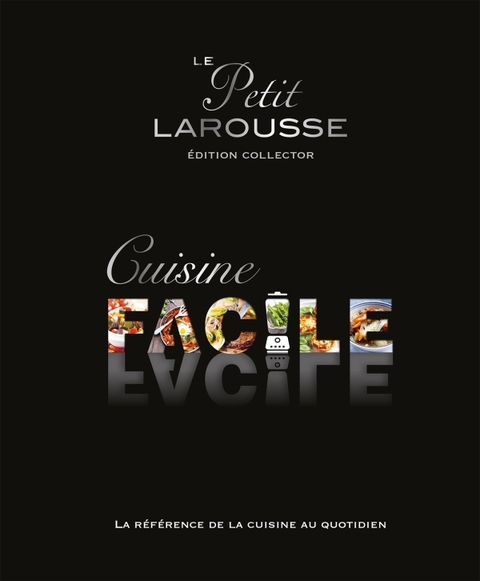 Cover image for book Petit Larousse Cuisine facile Collector