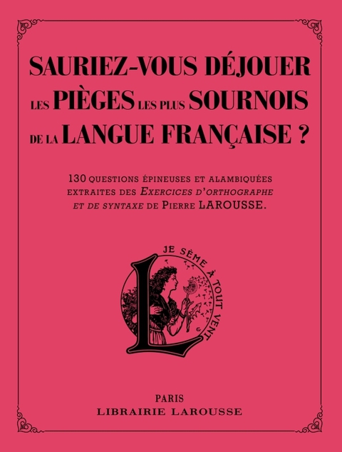 Cover image for book Sauriez-vous déjouer les pièges les plus sournois de la langue française ?