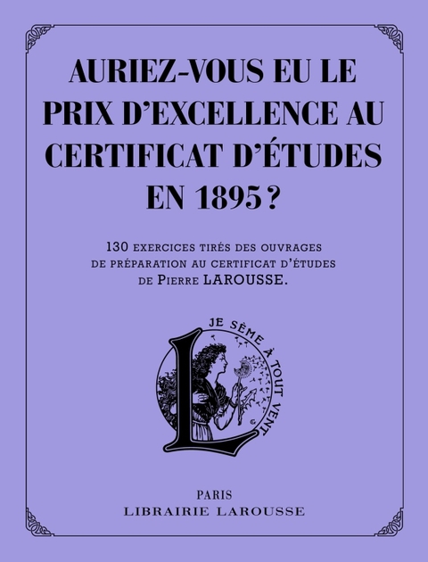 Cover image for book Auriez-vous eu le prix d'excellence au certificat d'études de 1895 ?