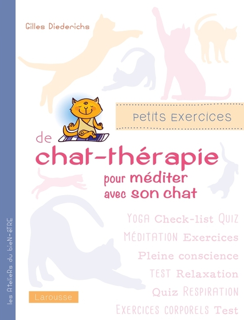 Cover image for book Petits exercices de chat-thérapie pour méditer avec son chat