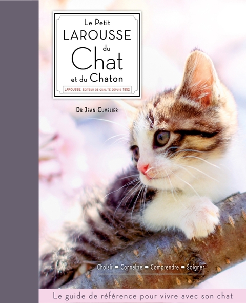 Cover image for book Le petit Larousse du chat et du chaton