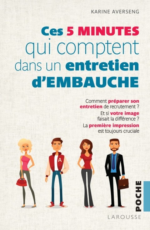 Cover image for book Les 5 minutes qui comptent pour réussir un entretien d'embauche