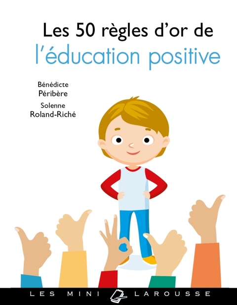 Cover image for book Les 50 règles d'or de l'éducation positive