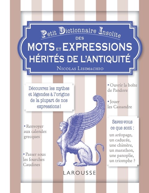 Cover image for book Petit dictionnaire insolite des mots et expressions hérités de l'Antiquité