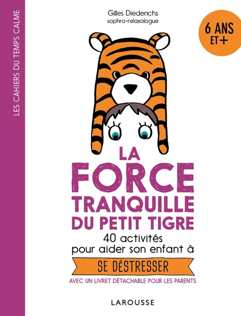 Cover image for book La force tranquille du petit tigre