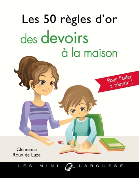 Cover image for book Les 50 règles d'or des devoirs à la maison