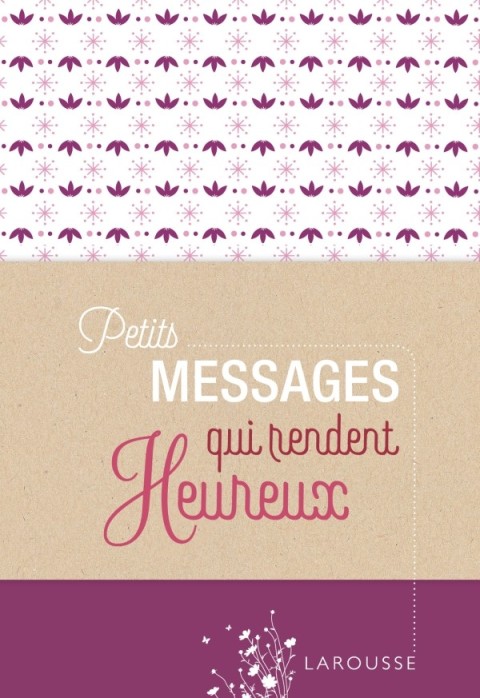 Cover image for book Petits messages rendent heureux