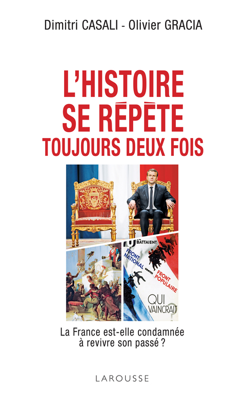 Cover image for book L'histoire se répète toujours deux fois