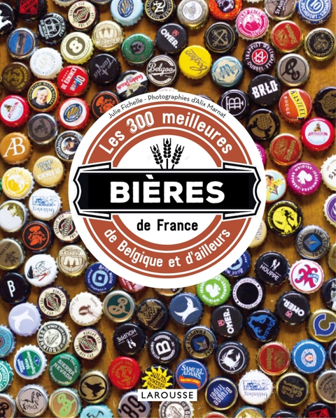 Cover image for book Les 300 meilleures bières de France, de Belgique et d'ailleurs