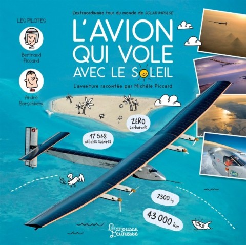 Cover image for book L'avion qui vole avec le Soleil - L'extraordinaire tour du monde de Solar Impulse