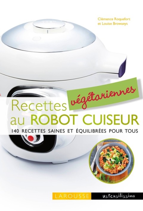 Cover image for book Recettes végétariennes au robot cuiseur