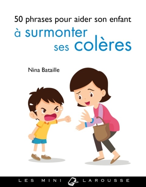 Cover image for book 50 phrases pour aider son enfant à surmonter ses colères