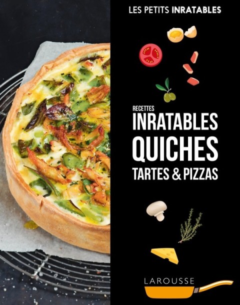 Cover image for book Recettes inratables quiches, tartes & pizzas