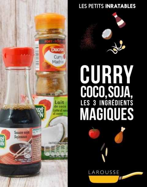 Cover image for book Curry, coco, soja et autres ingrédients magiques