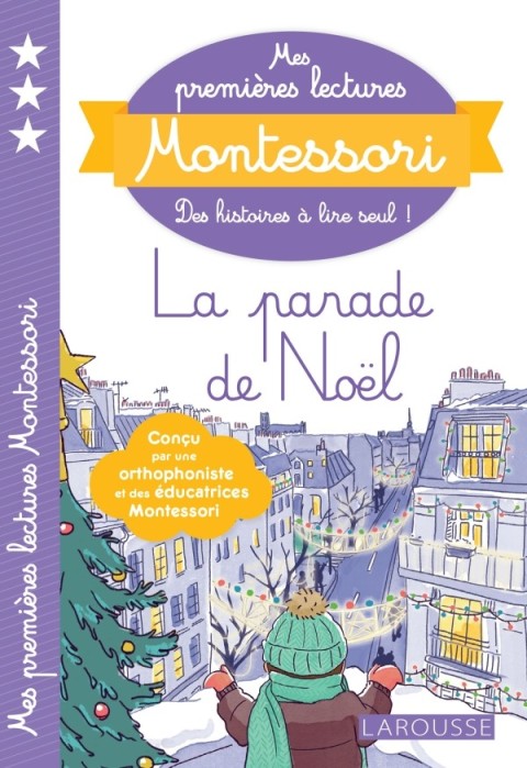 Cover image for book Mes premières lectures Montessori, La parade de Noël !