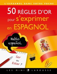 Cover image: 50 règles d'or pour s'exprimer en espagnol 9782035956750