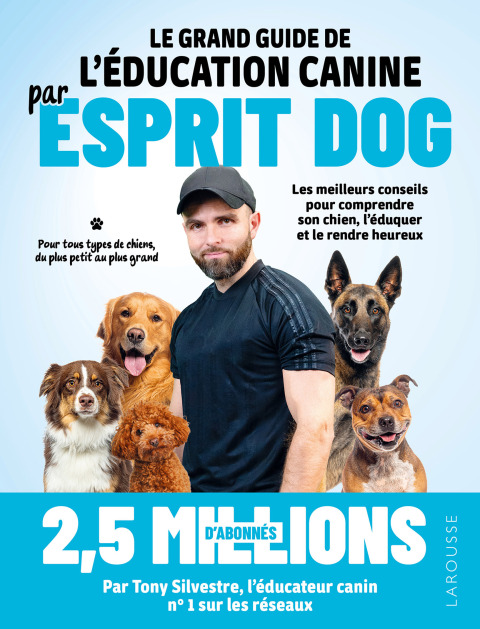 Cover image for book Le grand guide de l'éducation canine par Esprit Dog