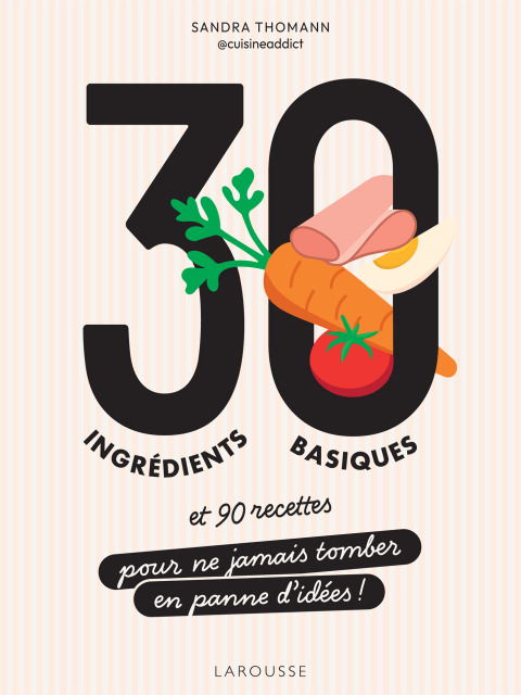Cover image for book 30 ingrédients basiques