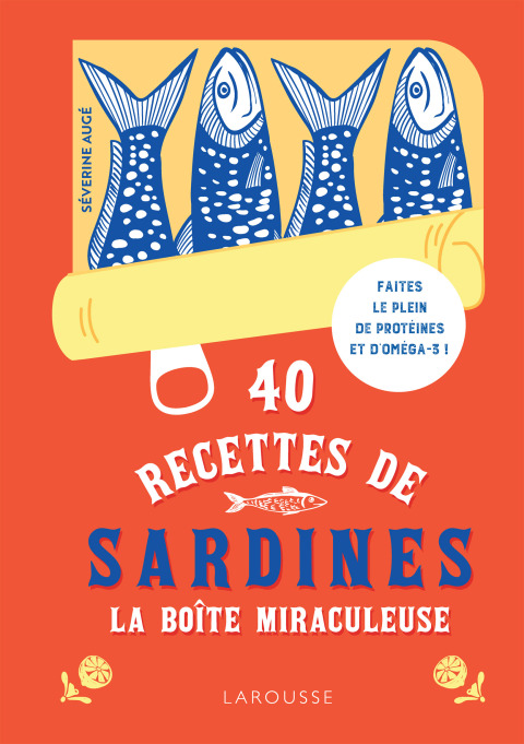 Cover image for book 40 recettes de sardines - La boîte miraculeuse