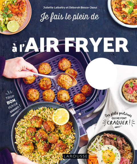 Cover image for book Je fais le plein de protéines à l'air fryer