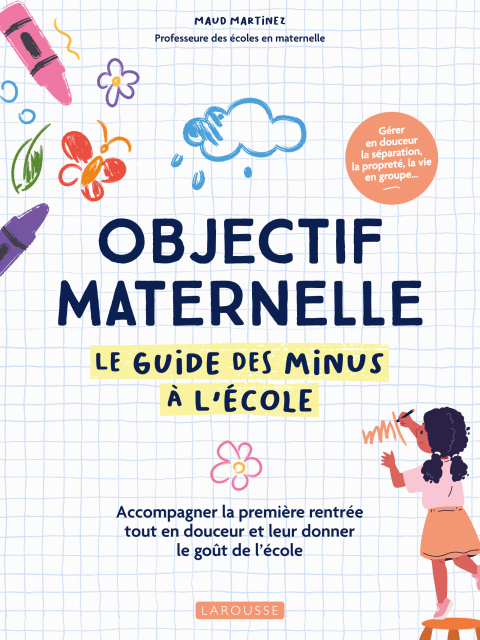 Cover image for book Objectif maternelle - Le guide des minus à l'école
