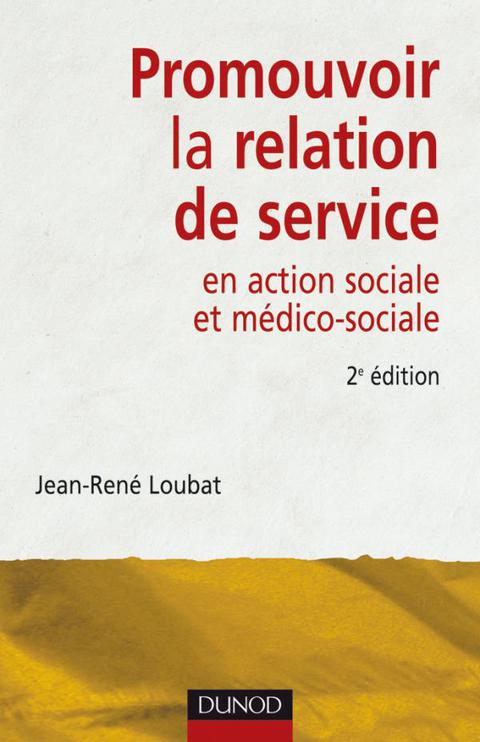 Cover image for book Promouvoir la relation de service en action sociale et médico-sociale - 2ème édition
