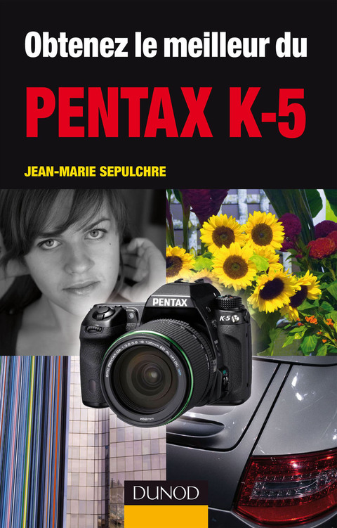 Cover image for book Obtenez le meilleur du Pentax K-5