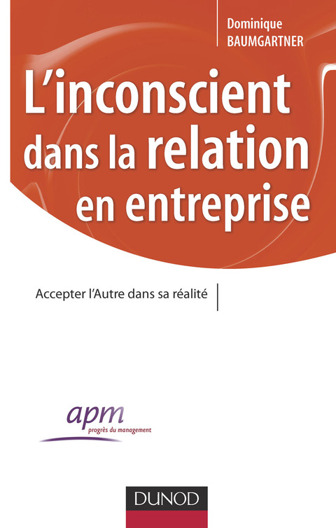 Cover image for book L'inconscient dans la relation en entreprise