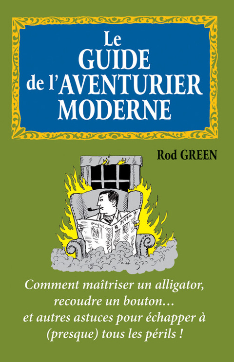 Cover image for book Le guide de l'aventurier moderne