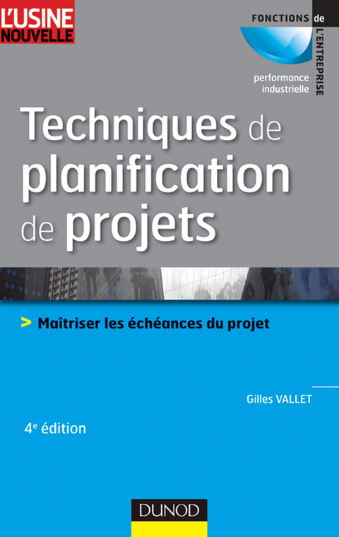 Cover image for book Techniques de planification de projets - 4ème édition