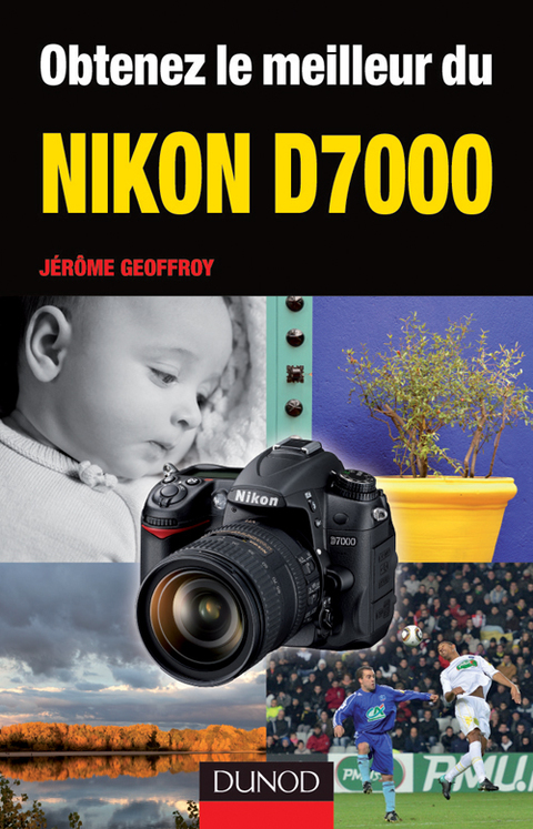 Cover image for book Obtenez le meilleur du Nikon D7000