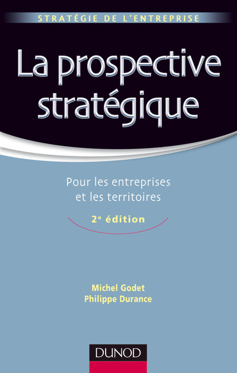 Cover image for book La prospective stratégique - 2e éd.