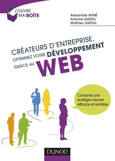 Cover image for book Créateurs d'entreprise, optimisez votre développement grâce au web
