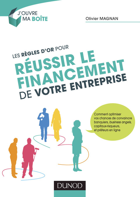 Cover image for book Les règles d'or pour réussir le financement de votre entreprise