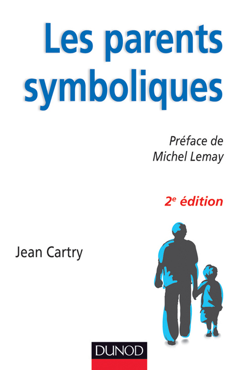 Cover image for book Les parents symboliques - 2e édition