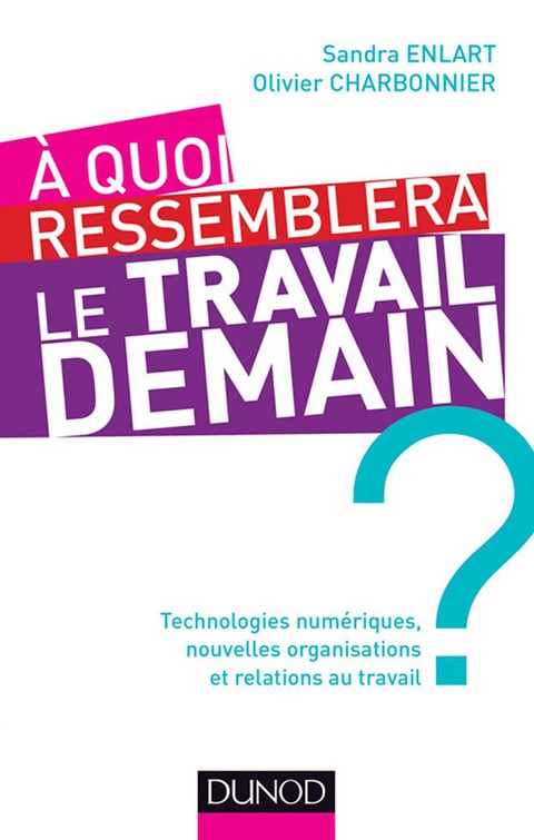 Cover image for book A quoi ressemblera le travail demain ?