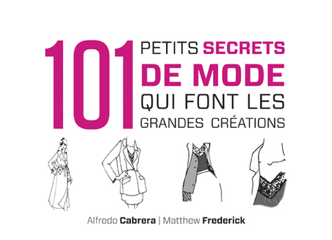 Cover image for book 101 petits secrets de mode qui font les grandes créations