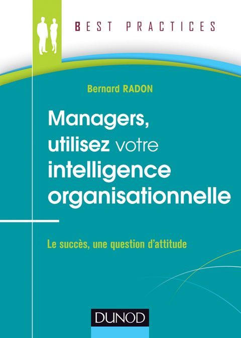 Cover image for book Managers, utilisez votre intelligence organisationnelle