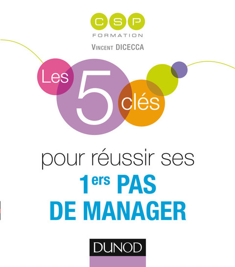 Cover image for book Les 5 clés pour réussir ses premiers pas de manager