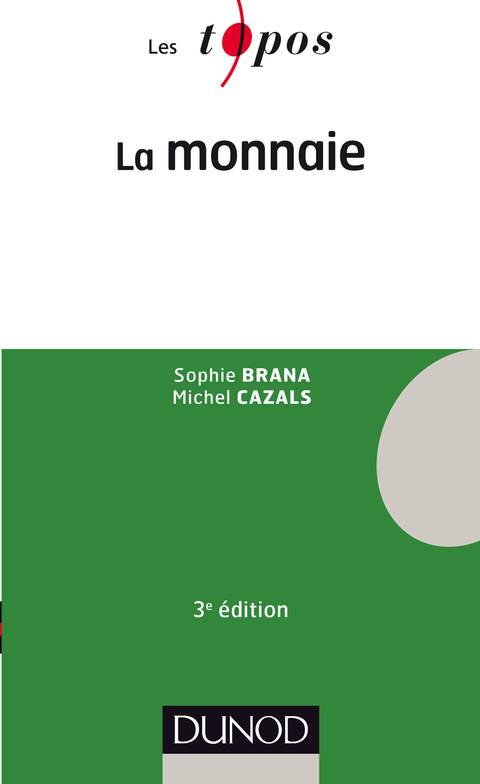 Cover image for book La monnaie - 3e édition