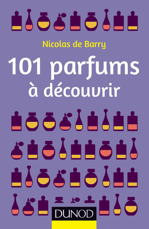 Cover image for book 101 parfums à découvrir