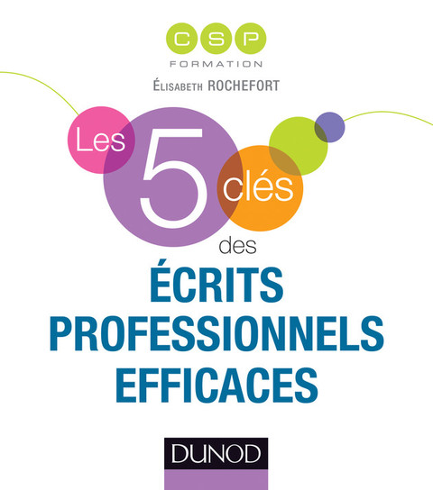 Cover image for book Les 5 clés des écrits professionnels efficaces