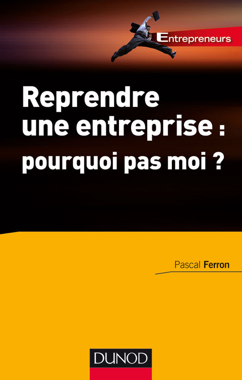 Cover image for book Reprendre une entreprise : pourquoi pas moi ?