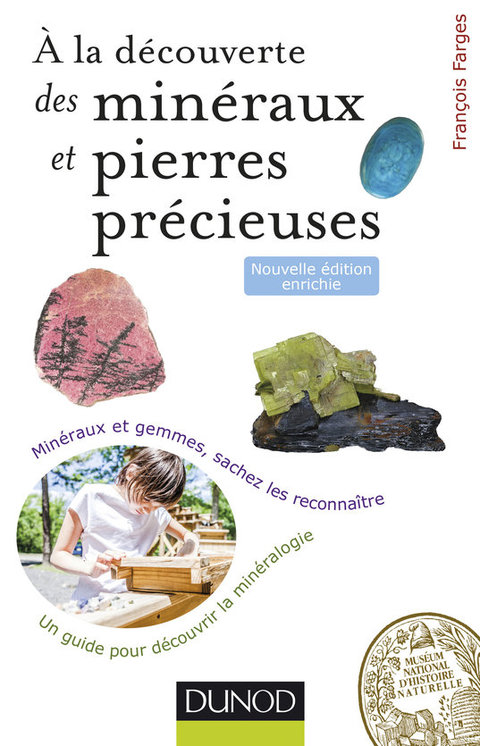 Cover image for book À la découverte des minéraux et pierres précieuses - 2ed.