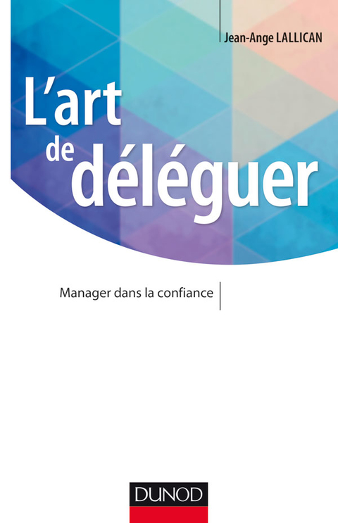 Cover image for book L'art de déléguer