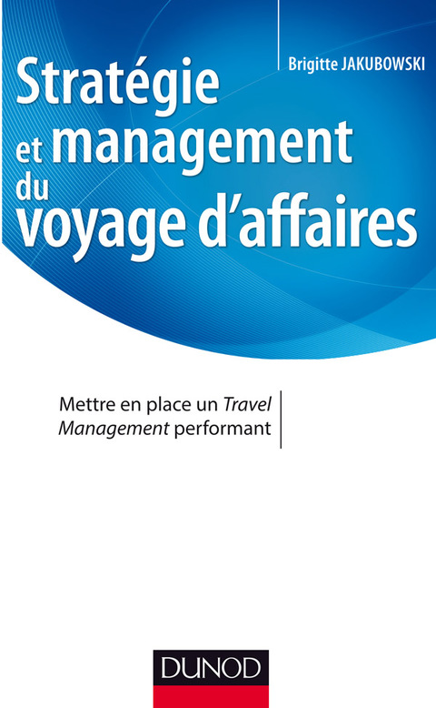 Cover image for book Stratégie et management du voyage d'affaires