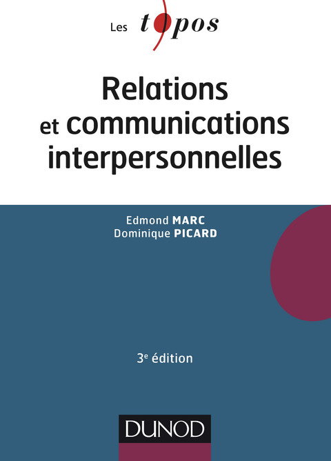Cover image for book Relations et communications interpersonnelles - 3e éd